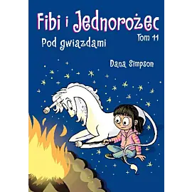 Fibi i Jednorożec - 11 - Pod gwiazdami