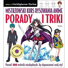 Mistrzowski kurs rysowania anime Porady i triki