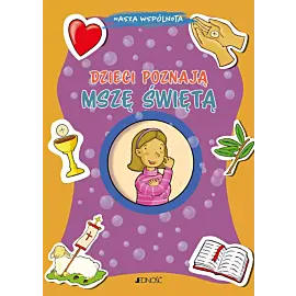 Dzieci poznają Mszę Świętą