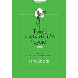 Twoje wspaniałe życie
