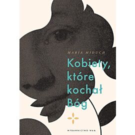 Kobiety, które kochał Bóg
