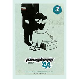 Powstanie '44 - 5 - Antologia prac konkursowych 2012 "Po Powstaniu"