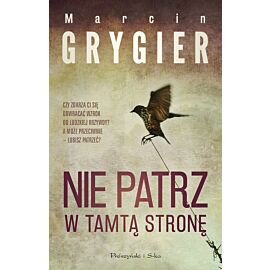 Nie patrz w tamtą stronę