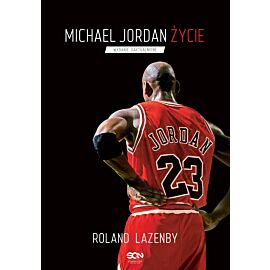 Michael Jordan. Życie (Wydanie III)