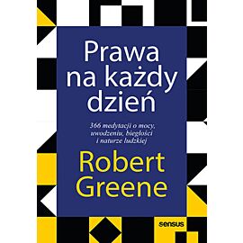 Prawa na każdy dzień. 366 medytacji o mocy, uwodzeniu, biegłości i naturze ludzkiej (e-book)