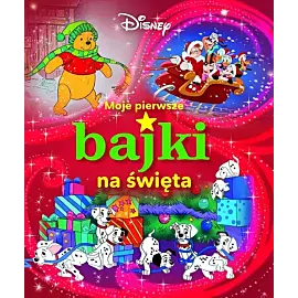 Moje pierwsze bajki na święta. Disney