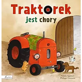 Traktorek jest chory