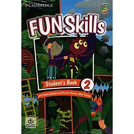 Fun Skills Level 2/Starters Students Book with Home Booklet and Mini Trainer with Downloadable Audio