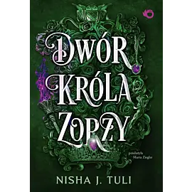 Artefakty Uranosa. Dwór króla Zorzy. Tom 2