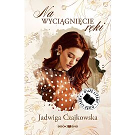 Na wyciągnięcie ręki. Duże Litery