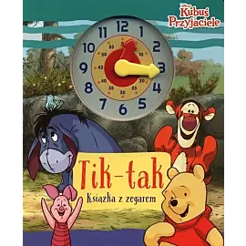 Tik-tak Książka z zegarem Disney Kubuś i przyjaciele