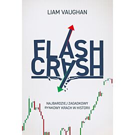 Flash Crash. Najbardziej zagadkowy rynkowy krach w historii (e-book)