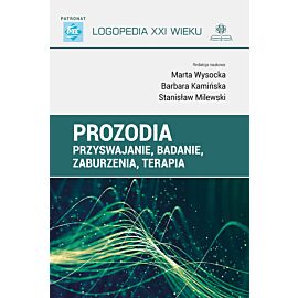 Prozodia – przyswajanie, badanie, zaburzenia, terapia