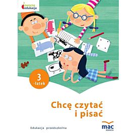 Chcę czytać i pisać. Trzylatek