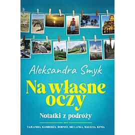 Na własne oczy. Notatki z podróży. (e-book)