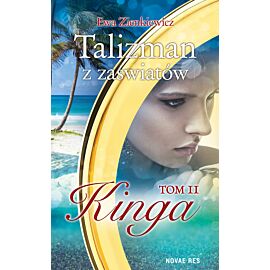 Talizman z zaświatów. Tom II. Kinga