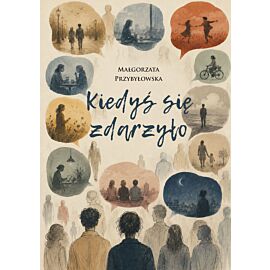 Kiedyś się zdarzyło