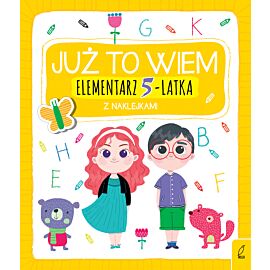 Już to wiem. Elementarz 5-latka z naklejkami