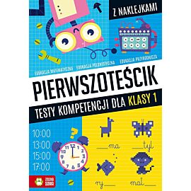 Pierwszoteścik. Testy kompetencji dla klasy 1