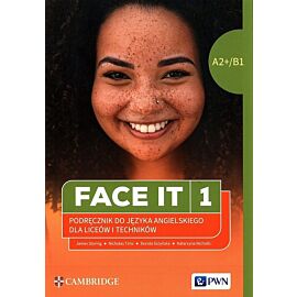 Face it 1 Język angielski Podręcznik A2+/B1