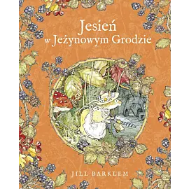 Jesień w Jeżynowym Grodzie