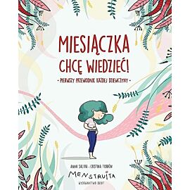 Miesiączka. Chcę wiedzieć!