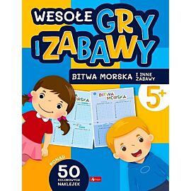 Wesołe gry i zabawy. Bitwa morska i inne zabawy