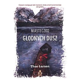 Miasteczko Głodnych Dusz