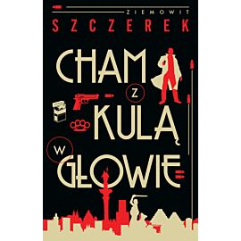 Cham z kulą w głowie (e-book)