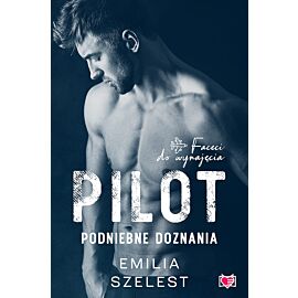 Pilot. Podniebne doznania. Faceci do wynajęcia