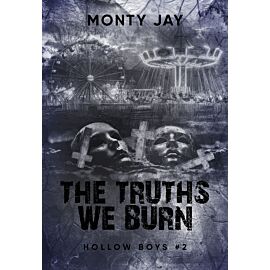 The Truths We Burn. Hollow Boys. Tom 2