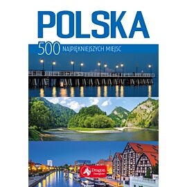 Polska 500 najpiękniejszych miejsc
