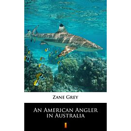 An American Angler in Australia (e-book)