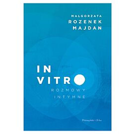 In vitro. Rozmowy intymne