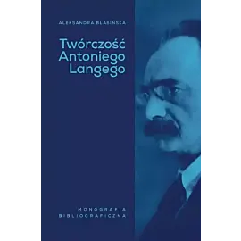 Twórczość Antoniego Langego