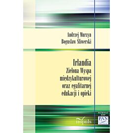 Irlandia Zielona Wyspa międzykulturowej oraz egalitarnej edukacji i opieki