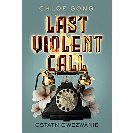 Last Violent Call. Ostatnie wezwanie