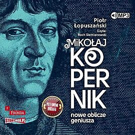 Mikołaj Kopernik Nowe oblicze geniusza (audiobook CD)