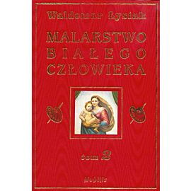 Malarstwo Białego Człowieka. Tom II