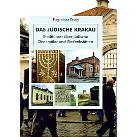 Żydowski kraków przewodnik po zabytkach i miejscach pamięci wer. Niemiecka