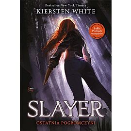 Slayer. Ostatnia Pogromczyni
