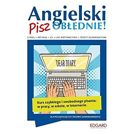 Angielski. Pisz OBŁĘDNIE!