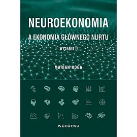 Neuroekonomia a ekonomia głównego nurtu wyd. 2