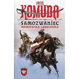 Samozwaniec. Moskiewska ladacznica. Tom 1