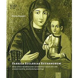 Fabrica ecclesiae ruthenorum dzieje cerkwi w szczebrzeszynie