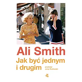 Jak być jednym i drugim