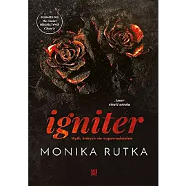 Igniter. Myśli, których nie wypowiedziałem
