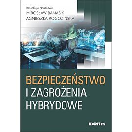 Bezpieczeństwo i zagrożenia hybrydowe