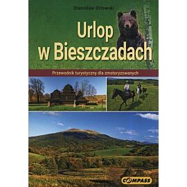 Urlop w Bieszczadach. Przewodnik turystyczny dla zmotoryzowanych