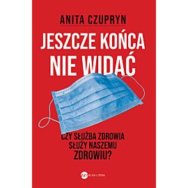 Jeszcze końca nie widać